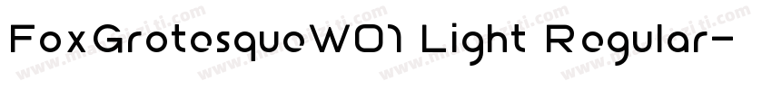 FoxGrotesqueW01 Light Regular字体转换